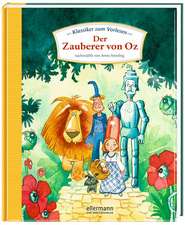 Klassiker zum Vorlesen - Der Zauberer von Oz