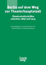 Berlin auf dem Weg zur Theaterhauptstadt