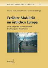 Erzählte Mobilität im östlichen Europa