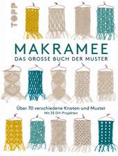 Makramee - Das große Buch der Muster