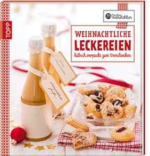 Die kreative Manufaktur - Weihnachtliche Leckereien