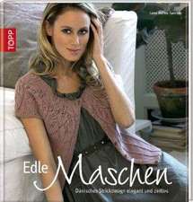 Edle Maschen