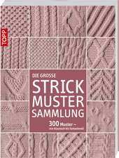 Die große Strickmustersammlung