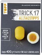 Trick 17 - Alltagstipps