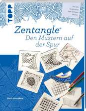 Zentangle®. Den Mustern auf der Spur