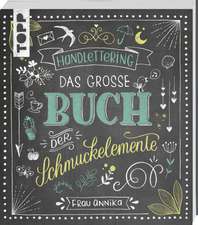 Handlettering. Das große Buch der Schmuckelemente