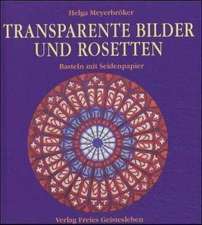 Transparente Bilder und Rosetten