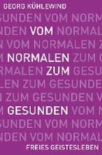 Vom Normalen zum Gesunden