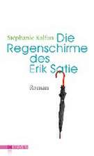 Die Regenschirme des Erik Satie