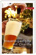 Brauereigasthöfe mit Charme