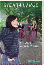 Mia - ein Blick verändert alles