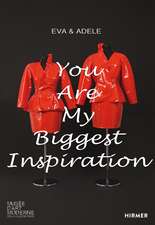 EVA & ADELE: You Are My Biggest Inspiration. Early Works