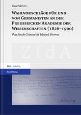 Wahlvorschläge für und von Germanisten an der Preußischen Akademie der Wissenschaften (1826-1900)