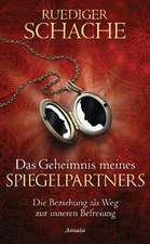 Das Geheimnis meines Spiegelpartners