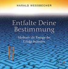 Entfalte Deine Bestimmung. CD