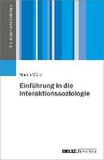 Einführung in die Interaktionssoziologie