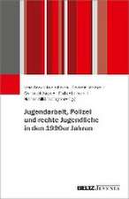 Jugendarbeit, Polizei und rechte Jugendliche in den 1990er Jahren