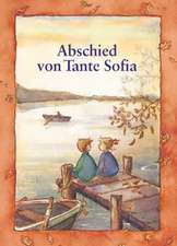 Abschied von Tante Sofia