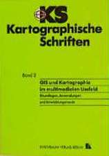 GIS und Kartographie im multimedialen Umfeld