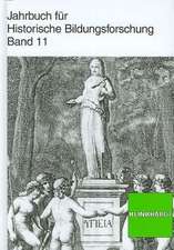 Jahrbuch für Historische Bildungsforschung. Band 11