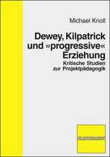 Dewey, Kilpatrick und 