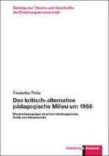 Das kritisch-alternative pädagogische Milieu um 1968