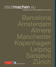 stadtmachen.eu - Urbanität und Planungskultur in Europa