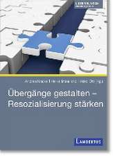 Übergänge gestalten - Resozialisierung stärken