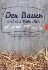 Der Bauer und das liebe Vieh