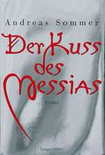 Der Kuss des Messias