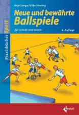 Neue und bewährte Ballspiele