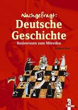 Nachgefragt: Deutsche Geschichte