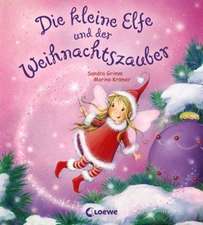 Die kleine Elfe und der Weihnachtszauber