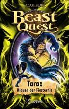 Beast Quest 21. Tarax, Klauen der Finsternis