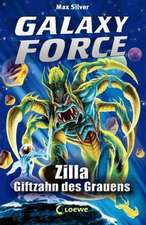 Galaxy Force 03 - Zilla, Giftzahn des Grauens