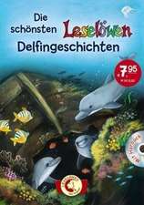 Die schönsten Leselöwen-Delfingeschichten