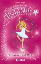 Lucky Stars 06. Ein rosaroter Auftritt