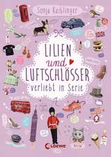 Lilien und Luftschlösser - Verliebt in Serie