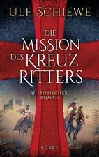 Die Mission des Kreuzritters