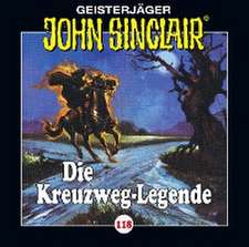 John Sinclair - Folge 118. Die Kreuzweg-Legende