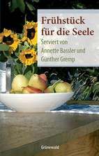 Frühstück für die Seele