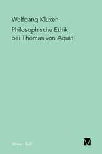 Philosophische Ethik Bei Thomas Von Aquin: Thomas Von Aquin Und Die Scholastik