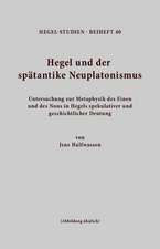 Hegel und der spätantike Neuplatonismus