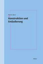 Konstruktion und Entäußerung