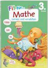 Fit für Mathe 3. Klasse. Lernen und verstehen