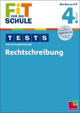 Fit für die Schule: Tests mit Lernzielkontrolle. Rechtschreibung 4. Klasse