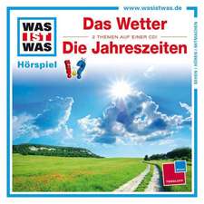 Was ist was Hörspiel-CD: Das Wetter/ Die Jahreszeiten