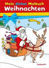 Mein dickes Malbuch Weihnachten