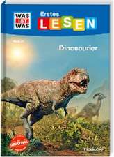 WAS IST WAS Erstes Lesen Band 13. Dinosaurier