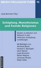 Schöpfung, Monotheismus und fremde Religionen